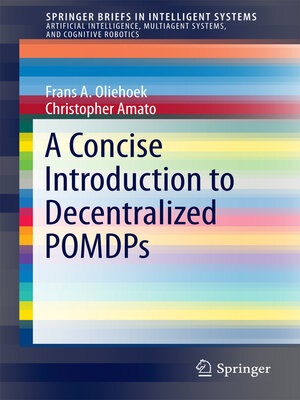 cover image of A Concise Introduction to Decentralized POMDPs